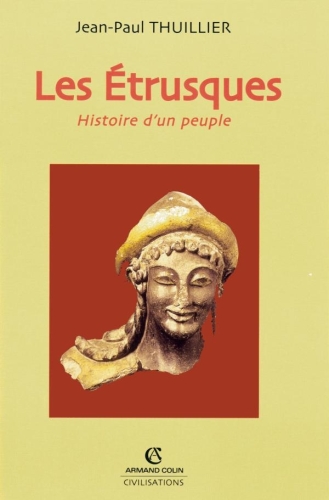 Les étrusques: Histoire d'un peuple