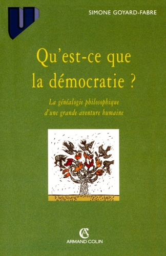 Qu'est-ce que la démocratie?: La généalogie philosophique d'une grande aventure humaine