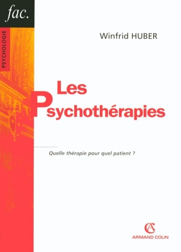 Les psychothérapies: Quelle thérapie pour quel patient ?
