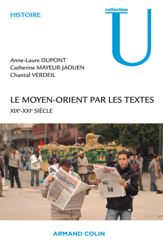 Le Moyen-Orient par les textes: 19e - 20e siècles