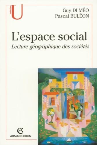 L'espace social: Lecture géographique des sociétés