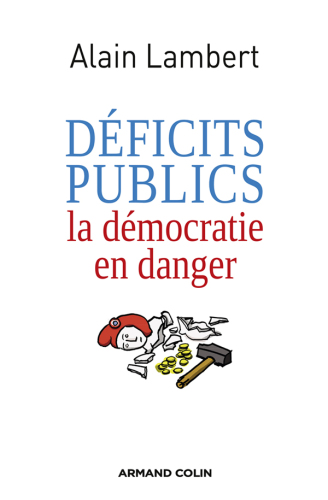 Déficits publics: La démocratie en danger