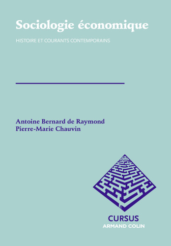 Sociologie économique: Histoire et courants contemporains
