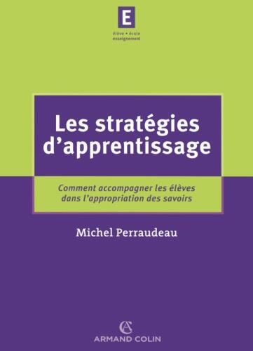 Les stratégies d'apprentissage: Comment accompagner les élèves dans l'appropriation des savoirs