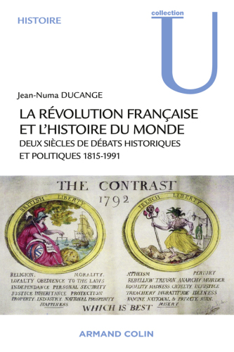 La Révolution française et l'histoire du monde: Deux siècles de débats historiques et politiques 1815-1991