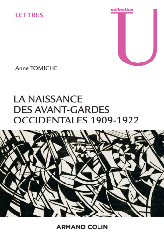 La naissance des avant-gardes occidentales: 1909-1922