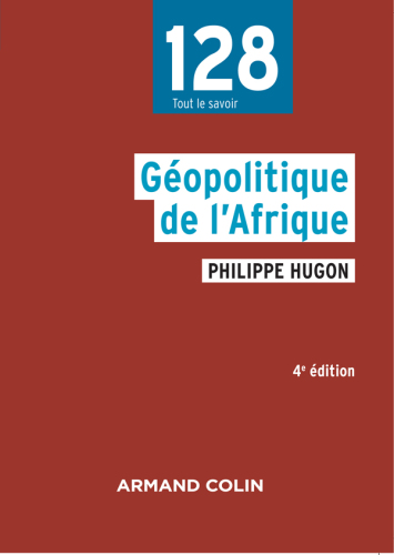 Géopolitique de l'Afrique - 4e éd.