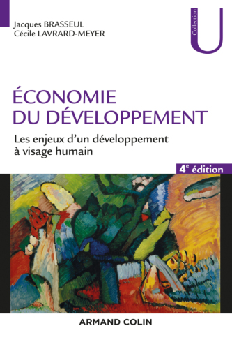 Economie du développement - 4e éd: Les enjeux d'un développement à visage humain