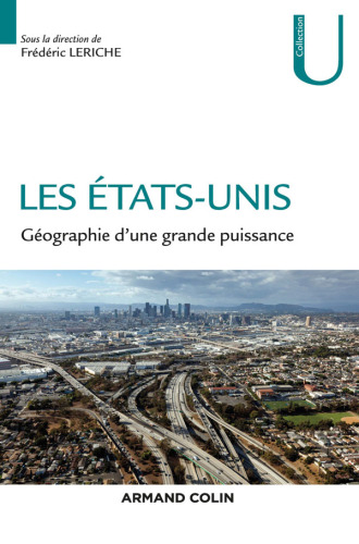 Les Etats-Unis: Géographie d'une grande puissance
