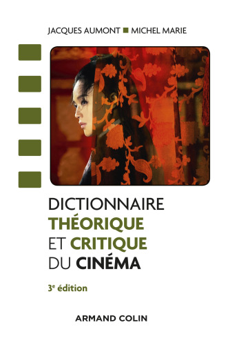 Dictionnaire théorique et critique du cinéma - 3e éd.