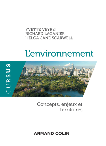 L'environnement: Concepts, enjeux et territoires