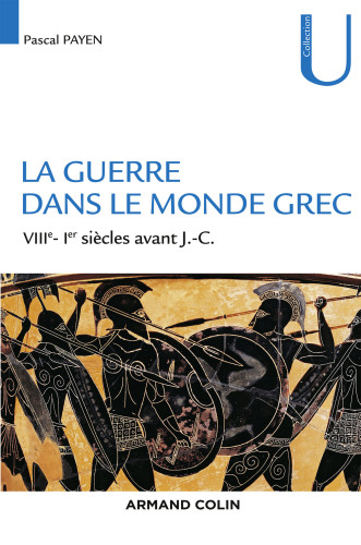 La guerre dans le monde grec: VIIIe-Ier siècles av. J.-C.