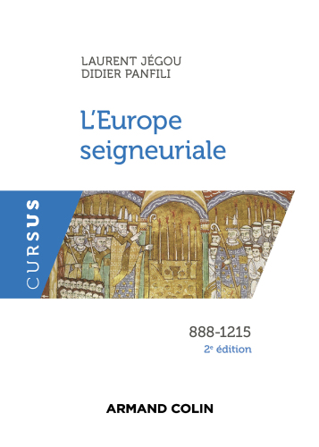 L'Europe seigneuriale - 2e éd.: 888-1215