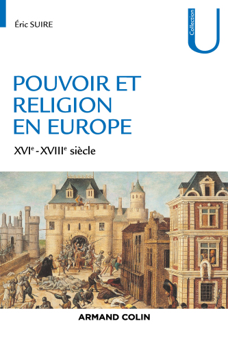 Pouvoir et religion en Europe: XVIe-XVIIIe siècle