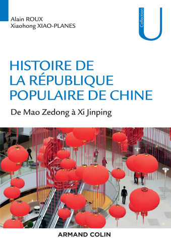 Histoire de la République Populaire de Chine: De Mao Zedong à Xi Jinping