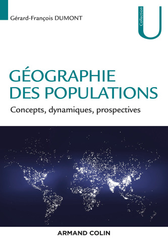Géographie des populations: Concepts, dynamiques, prospectives