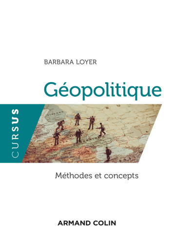 Géopolitique - Méthodes et concepts: Méthodes et concepts