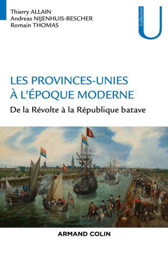 Les Provinces-Unies à l'époque moderne: De la Révolte à la République batave