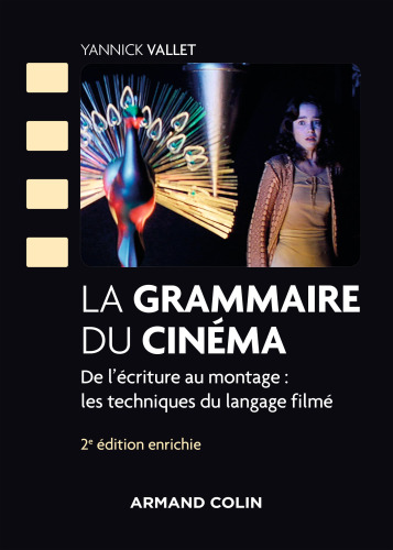 La grammaire du cinma - 2e d. -