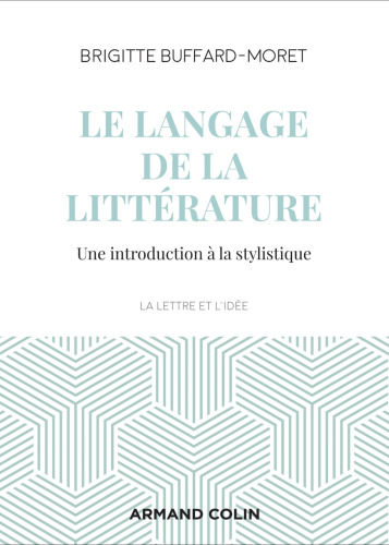 Le langage de la littérature: Introduction à la stylistique