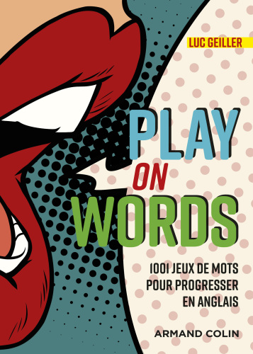 Play on Words: 1001 jeux de mots pour progresser en anglais