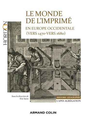 Le monde de l’imprimé en Europe occidentale vers 1470-1680