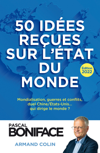 50 idées reçues sur l'état du monde - Édition 2022