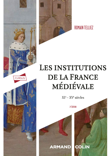 Les institutions de la France médiévale - 3e éd.: XIe-XVe siècle