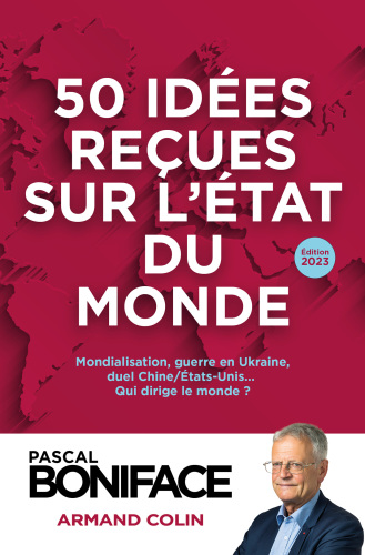 50 idées reçues sur l'état du monde (2023)