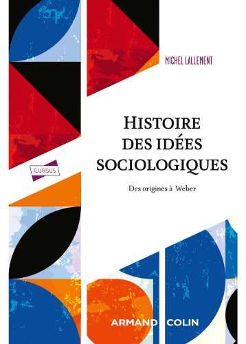 Histoire des idées sociologiques - Tome 1 - 5e éd.: Des origines à Weber