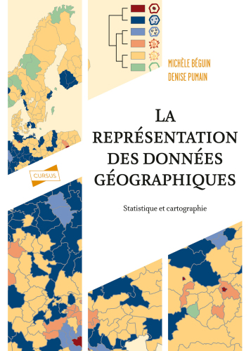 La représentation des données géographiques - 4e éd.: Statistique et cartographie