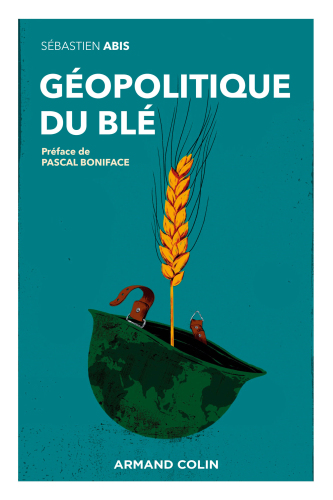 Géopolitique du blé: Un produit vital pour la sécurité mondiale