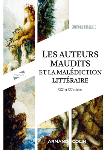 Les auteurs maudits et la malédiction littéraire: XIXe et XXe siècle