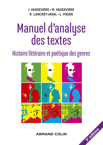 Manuel d'analyse des textes - 3e éd.: Histoire littéraire et poétique des genres