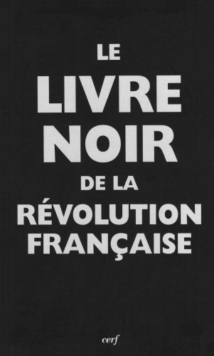 Le livre noir de la Révolution française