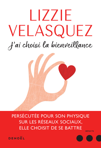 J'ai choisi la bienveillance. Comment la compassion peut transformer le monde