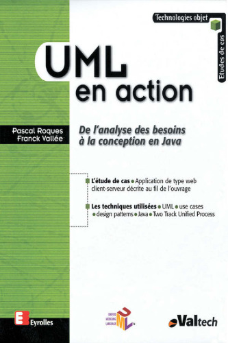 UML en action: De l’analyse des besoins à la conception en Java