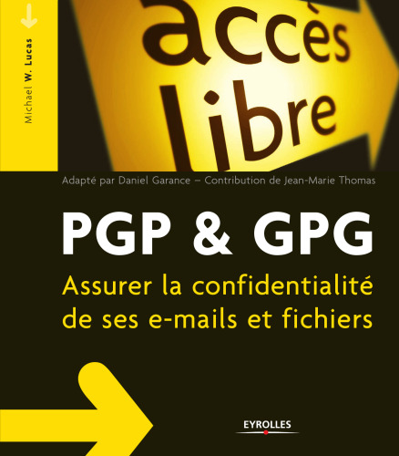 PGP & GPG: Email for the Practical Paranoid