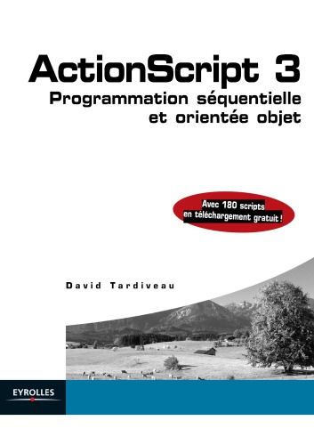 ActionScript 3: programmation séquentielle et orientée objet