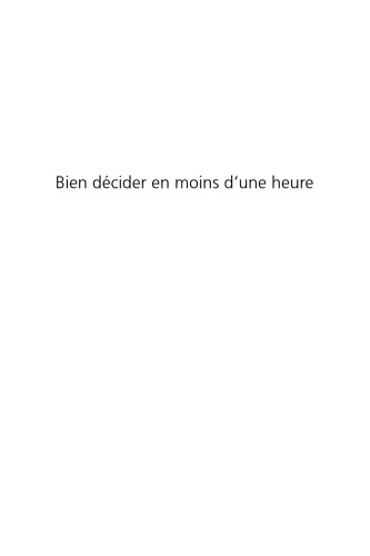 Bien décider en moins d’une heure