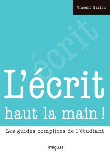 L'écrit haut la main!