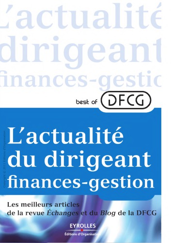 L’actualité du dirigeant finances-gestion : les meilleurs articles de la revue Échanges et du Blog de la DFCG