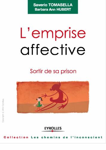 L'emprise affective. Sortir de sa prison (2014)