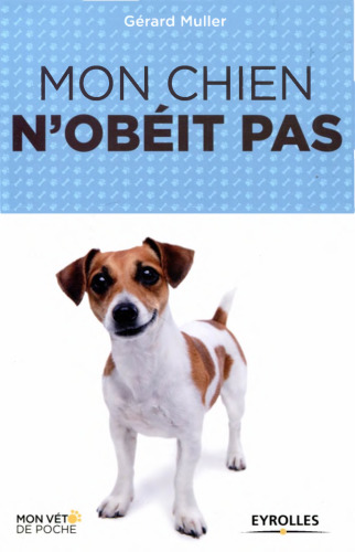 Mon chien n'obéit pas