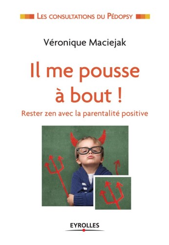 Il me pousse à bout !