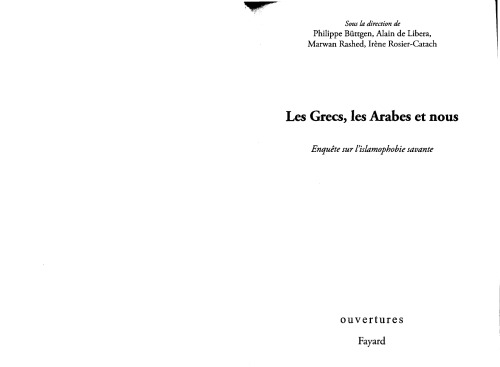 Les Grecs, les Arabes et nous - Enquête sur l'islamophobie savante