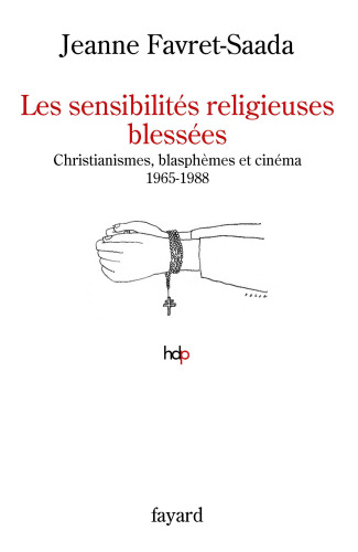 Les sensibilités religieuses blessées