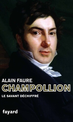 Champollio, le savant déchiffré
