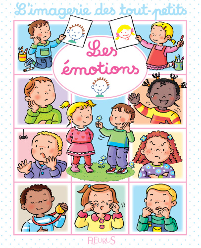 L'imagerie des tous-petits: Les émotions