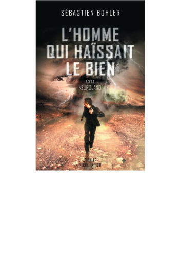 L'homme qui haissait le bien